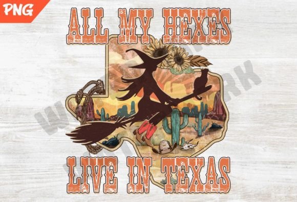 All My Hexes Live in Texas Western Png